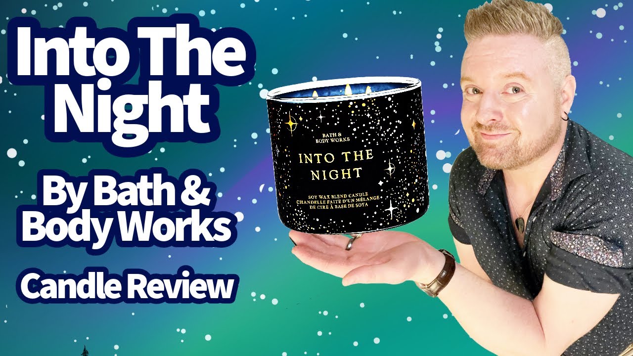 Candle Review: Into The Night by Bath & Body Works - YouTube