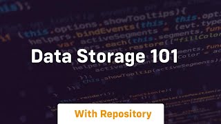 Data storage 101