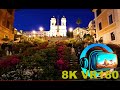 SPANISH STEPS night time people watching at the iconic site ROME ITALY 8K 4K VR180 3D Travel Videos