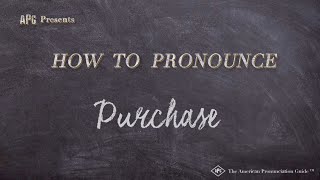 How to Pronounce Purchase (Real Life Examples!)