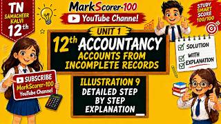 12th Accountancy Unit 1 🔥 Illustration Sum 9 Explained Solution | Incomplete Records
