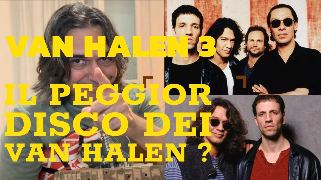 Van Halen 3 con Gary Cherone : Il Disco piu' ODIATO dai Fan dei Van Halen ?