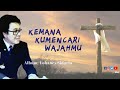 Song &quot;Kemana Kumencari WajahMu&quot; Yohanes Sidarta