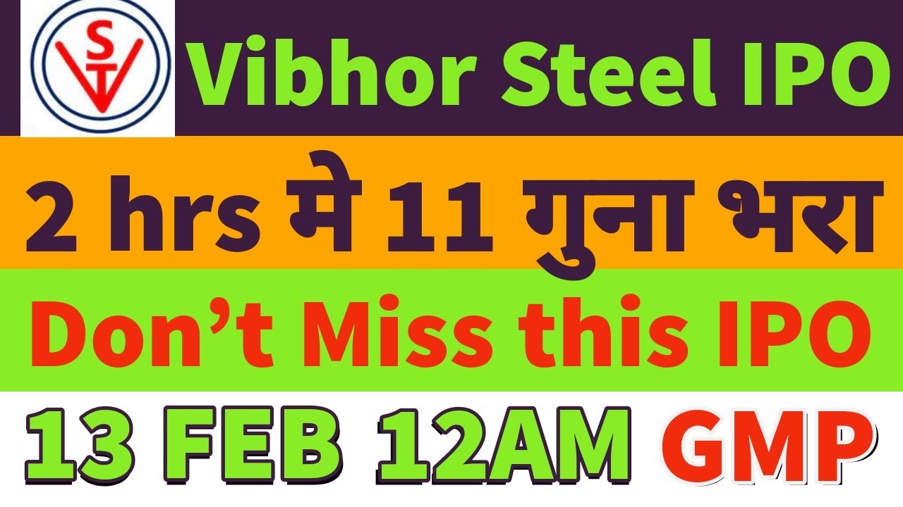 Vibhor Steel Ipo Gmp Today vibhor Steel Tube Ipo Review vibhor Ipo Gmp vibhor-steel-ipo-gmp-today-vibhor-steel-tube-ipo-review-vibhor-ipo-gmp