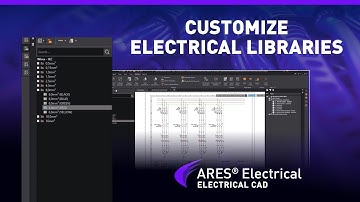 How to Customize Parts & Symbols in ARES Electrical – Smarter DWG-Based CAD Libraries