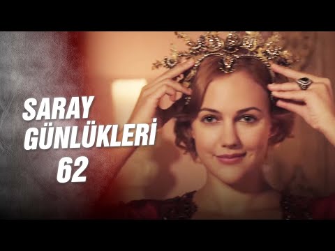 Saray Günlükleri 62 | \