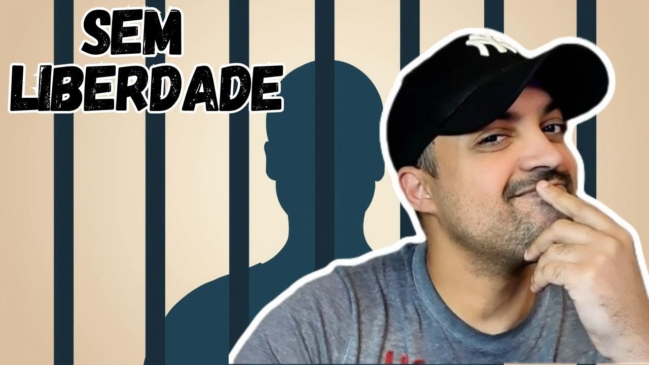 Sem Liberdade   HISTORIA COMPLETA