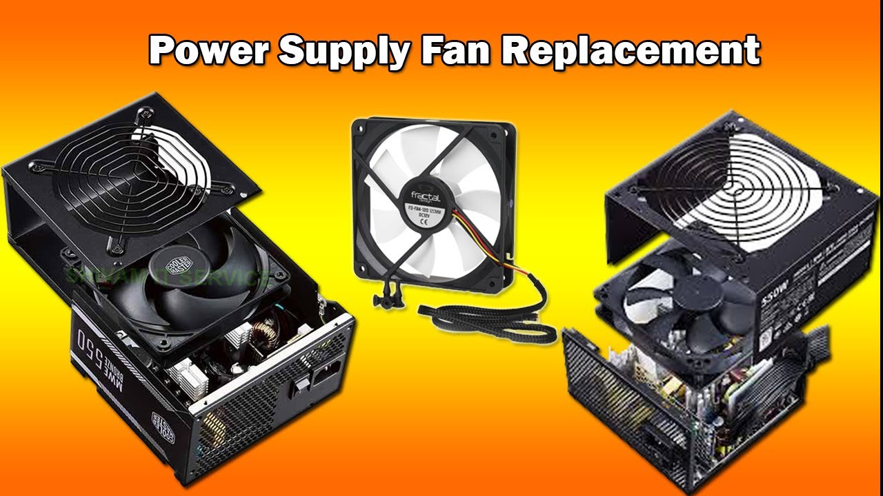 Økologi Ødelægge æg Power Supply Fan Replacement || PSU Fan Not Spinning? || How to Fix it  [Solved] Technical Adan - YouTube