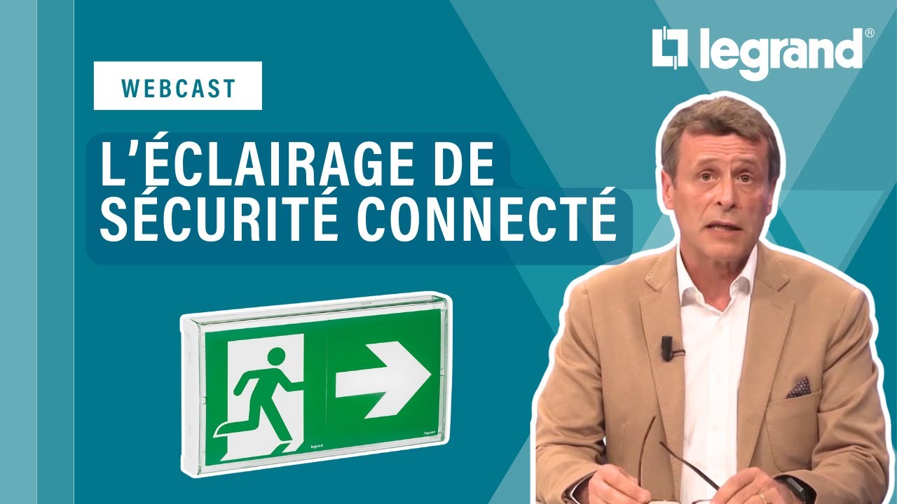 Webconférence Legrand sur l’éclairage de sécurité connecté
