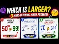 Which Is Larger? | 3 Mind-Blowing Math Puzzles