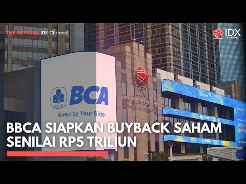 BBCA Siapkan Buyback Saham Senilai Rp5 Triliun | 2ND SESSION CLOSING