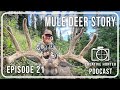 EP. 21 - Archery Mule Deer Hunt Recap