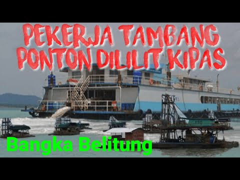 Pekerja tambang ponton dililit kipas | Bangka belitung
