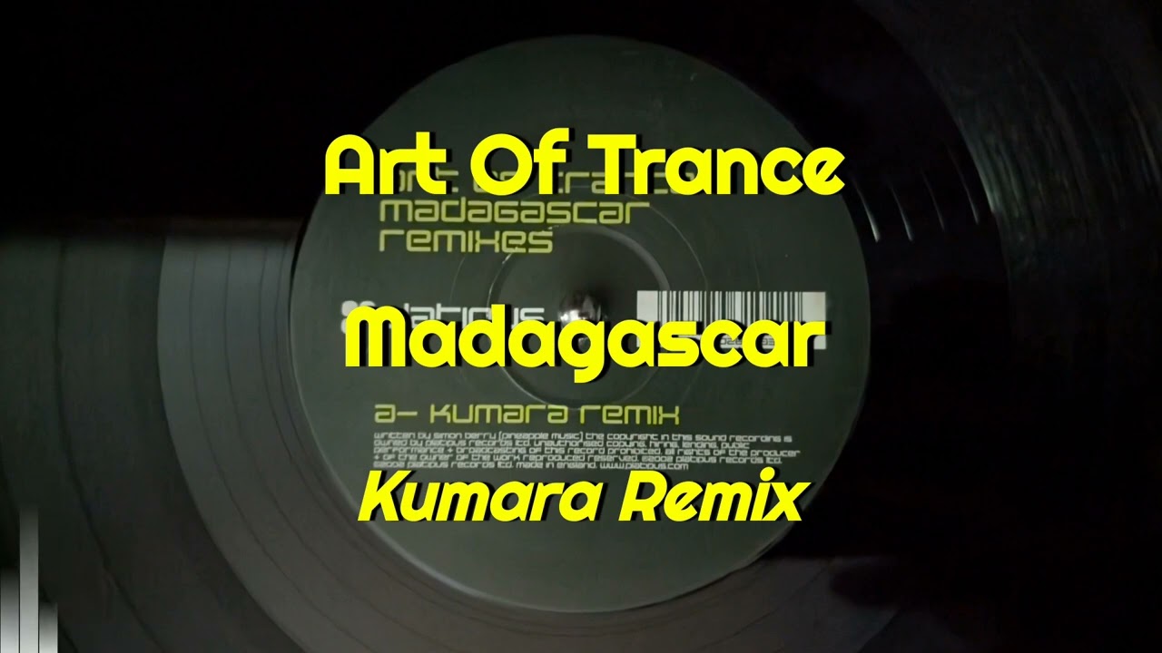 Art Of Trance - Madagascar (Kumara Remix)