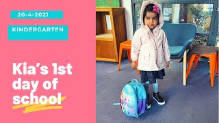 Pre school in AUSTRALIA | Kia’s 1st day of school | 20-4-2021 |Kindergarten of Australia
