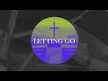 Letting Go | Official Lyric Video | CRC Music