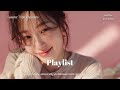 Playlist 초콜릿처럼 달콤한 발렌타인 어쿠스틱 팝 로맨틱 감성 카페플리 Sweeter Than Chocolate Valentine Playlist 