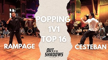 RAMPAGE VS CESTEBAN | TOP 16 | POPPING 1V1 | OUT OF THE SHADOWS 2025