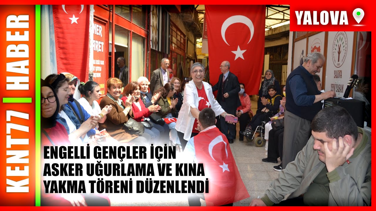 ENGELLİ GENÇLER İÇİN ASKER UĞURLAMA VE KINA YAKMA TÖRENİ DÜZENLENDİ
