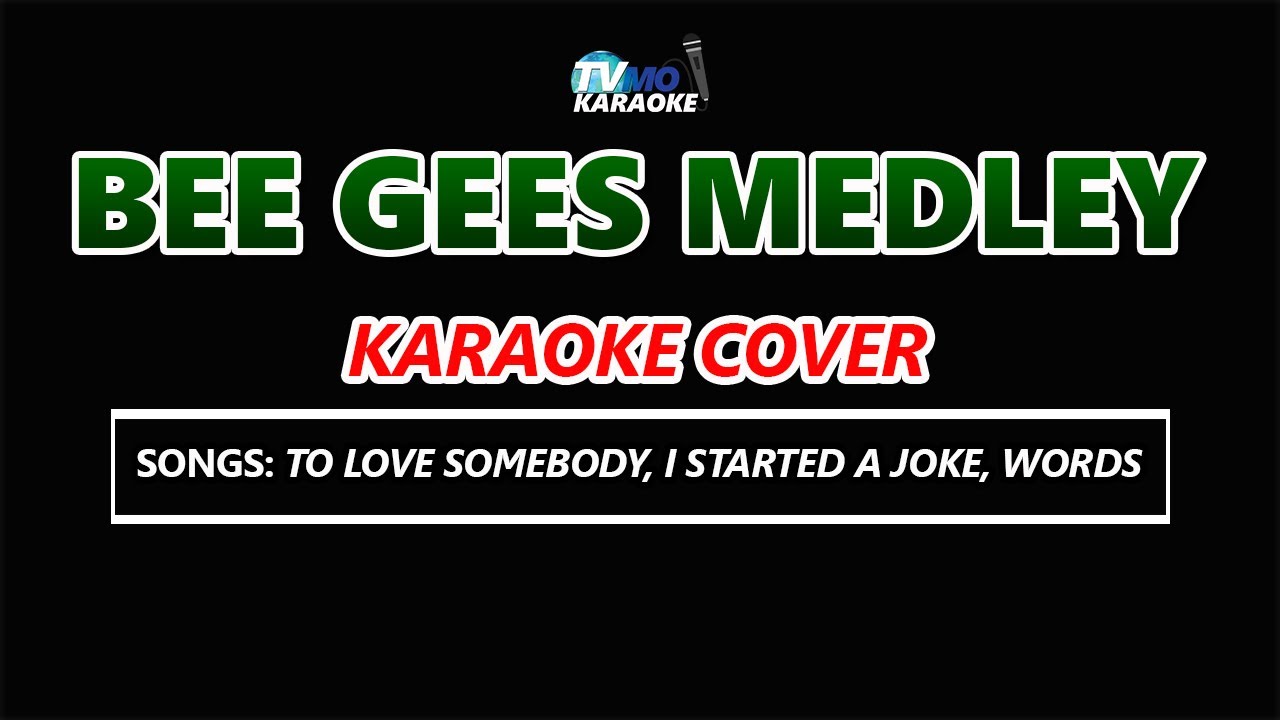 BEE GEES MEDLEY Karaoke Cover - YouTube