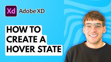 How to Create a Hover State in Adobe XD [2025 Guide]