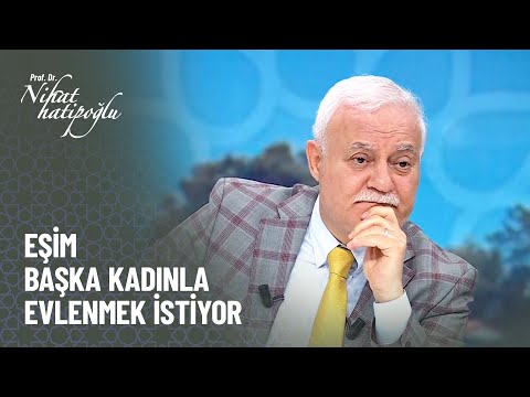 Eşim benden boşanıp başkasıyla evlenmek istiyor - Nihat Hatipoğlu ile Kur'an ve Sünnet 312. Bölüm