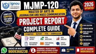 MJMP-120 Project Report Complete Guide | IGNOU MAJMC Project Help
