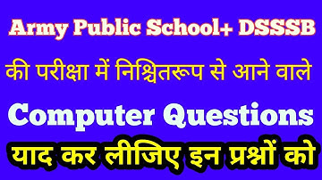 Expected Computer awareness questions for All competitive exams, Army Public School, Computer GK, GS