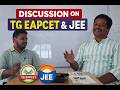 Discussion on TGEAPCET / JEE