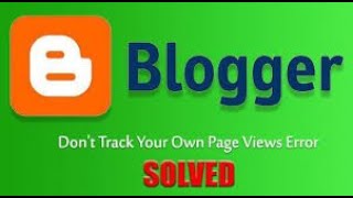 Stop Counting Your Own Pageviews | Fix Blogger Tracking PageViews| Blogger screenshot 4