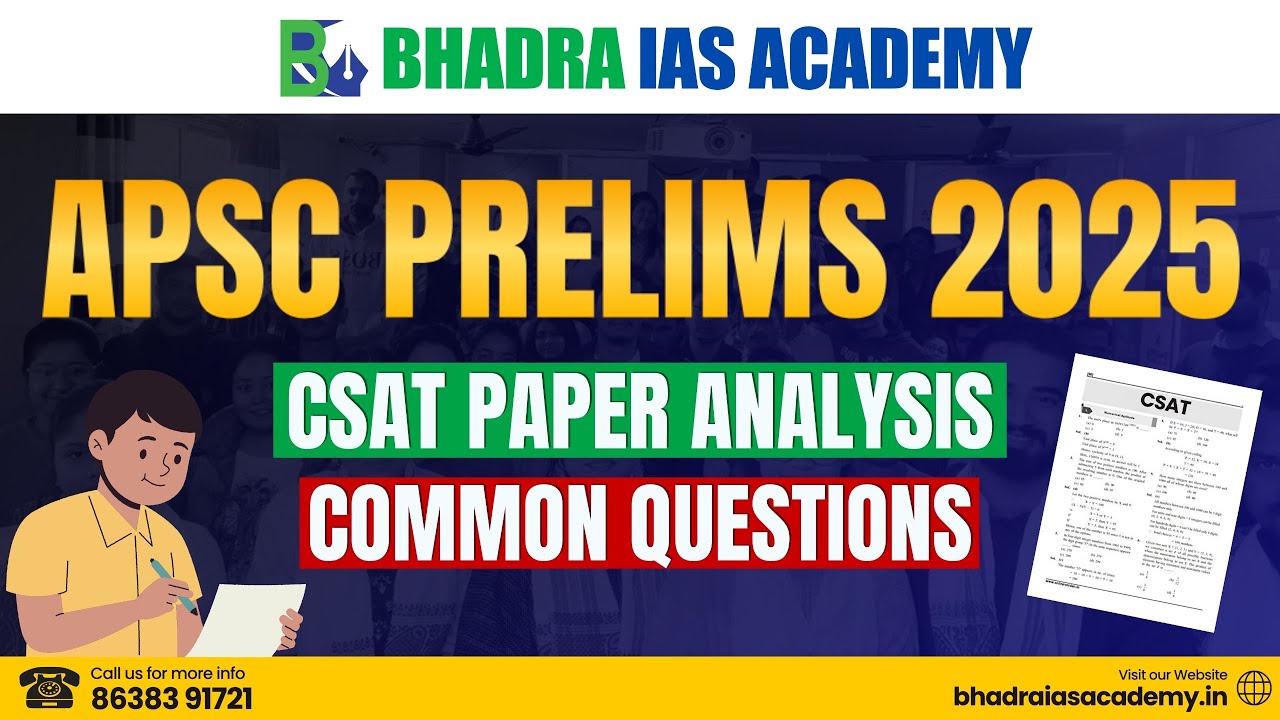 APSC PRELIMS 2025 | CSAT PAPER ANALYSIS | ANSWER KEY |COMMON QUESTIONS FROM BHADRA IAS ACADEMY NOTES