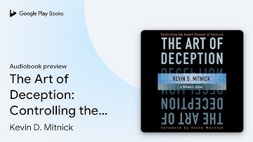 The Art of Deception: Controlling the Human… by Kevin D. Mitnick · Audiobook preview