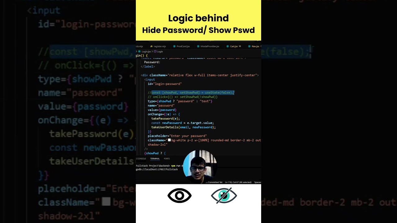 The logic behind show and hide password in login/signup forms. 