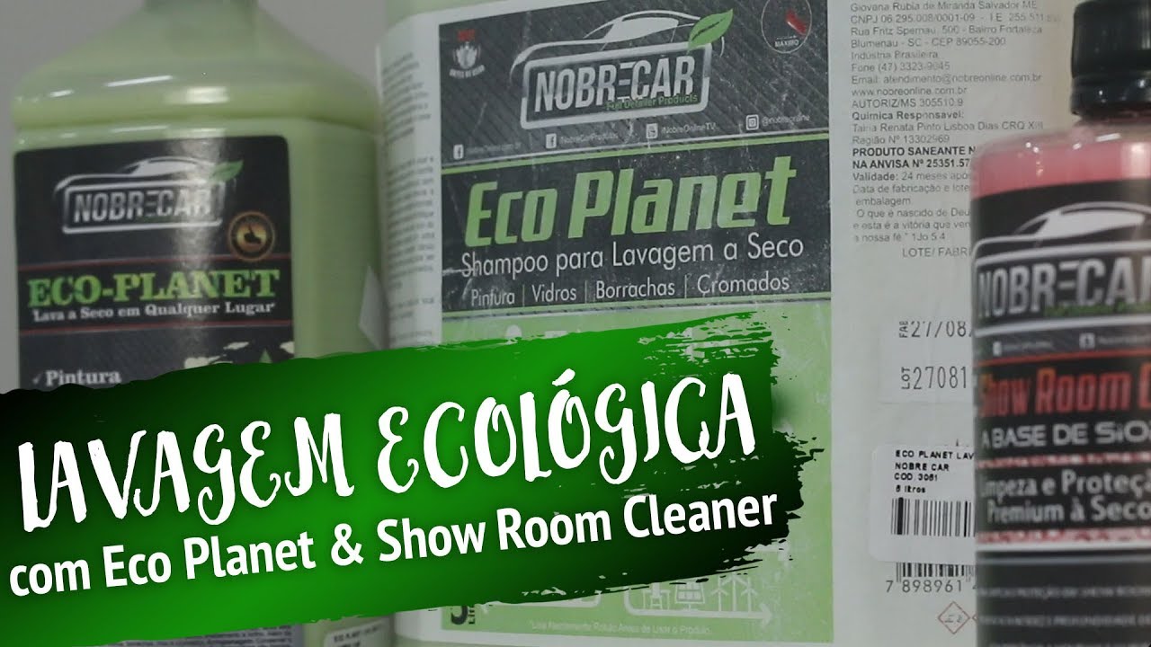 LAVAGEM ECOLÓGICA, com Eco e Show Room Cleaner da Nobre Car