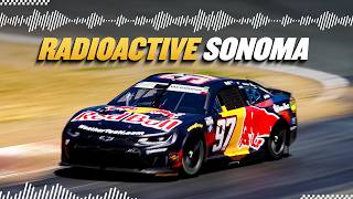 NASCAR Radioactive | 2026 Sonoma Raceway