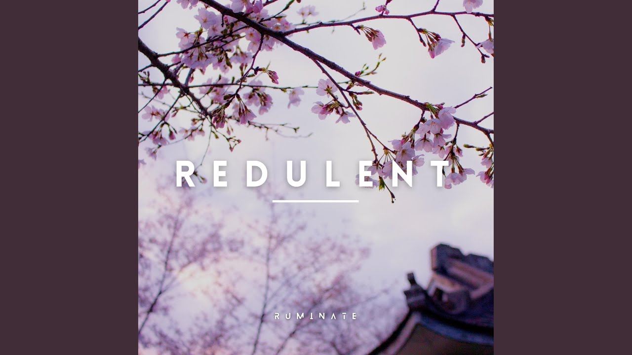 Watch Redulent on YouTube Watch Redulent on YouTube
