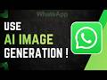 How to Use WhatsApp AI Image Generation Feature in 2026 (Meta AI Guide)
