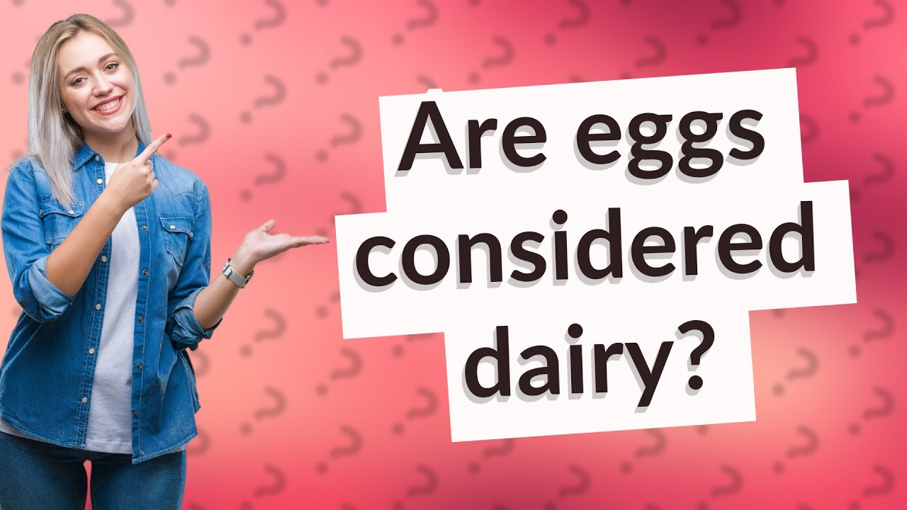 Are Eggs Considered Dairy YouTube
