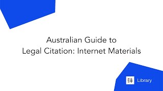Australian Guide to Legal Citation: Internet Materials