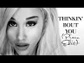 Ariana Grande - Thinkin