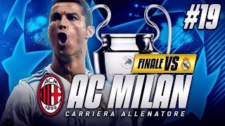 FIFA 18 CARRIERA ALLENATORE #19  IL GRAN FINALE