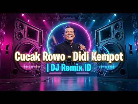Cucak Rowo - Didi Kempot | DJ REMIX