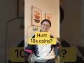 How can we hunt 10x coins? Find potential coins #bitcoin #crypto #bullrun2025  #ethereum #money