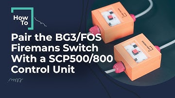 HOW TO Pair the BG3/FOS Firemans Switch With a SCP500/800 Control Unit