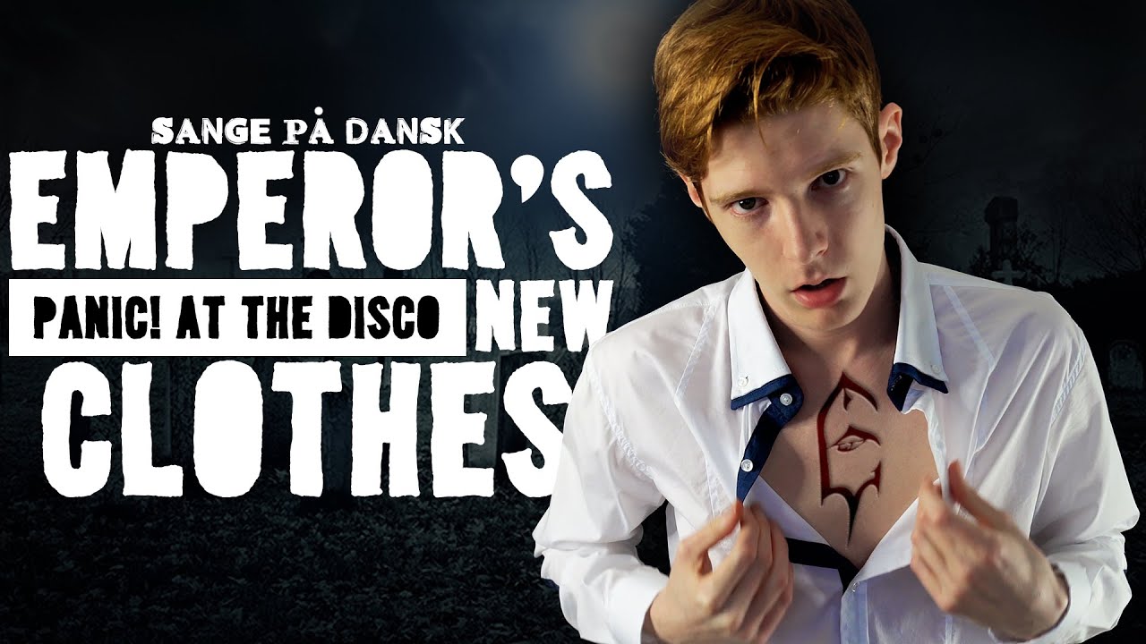 Sange på Dansk: Emperor's New Clothes - Panic! At The Disco
