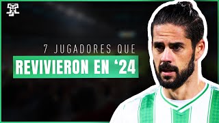 7 JUGADORES que REVIVIERON en 2024