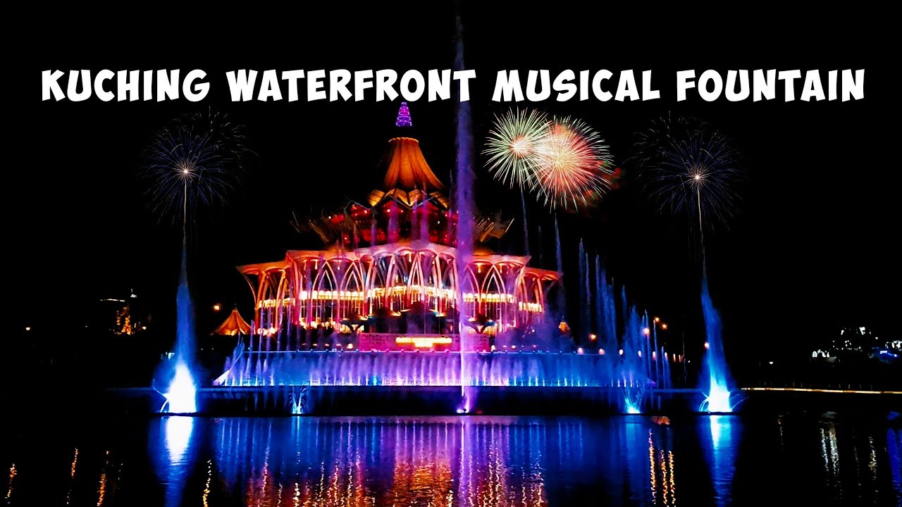 Kuching Waterfront Darul Hana Musical Fountain Show