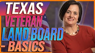 Texas Veteran Land Board  Basics