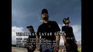 Tebarkan Layar Cinta - Kapilla [ MV]