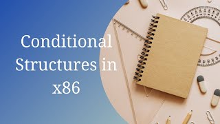 Conditional Structures - Assembly x86